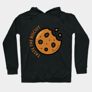 Taste the Biscuit Hoodie